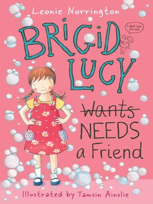 cover image of Brigid Lucy Needs A Best Friend